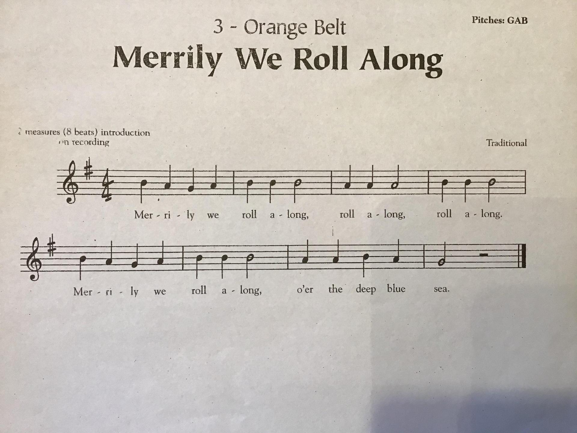 Merrily We Roll Along- Orange belt