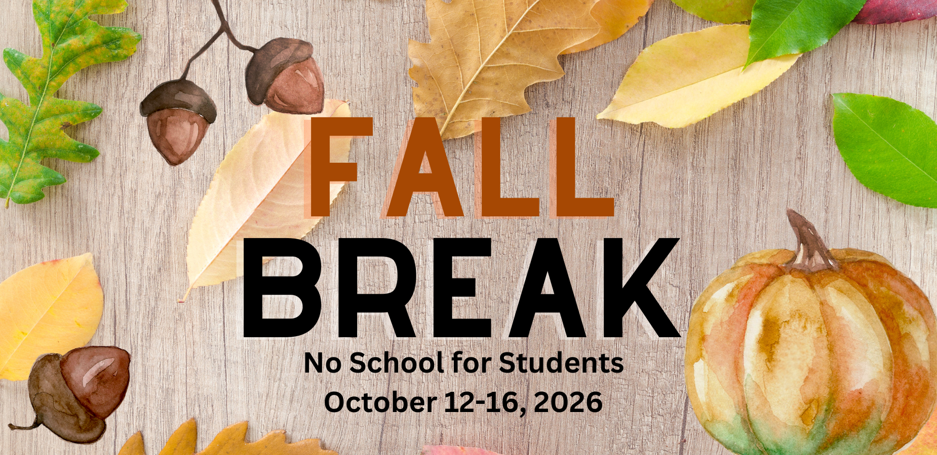 Fall Break October 12-16