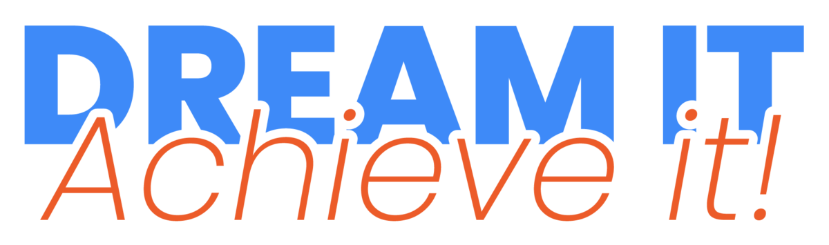 Dream it, Achieve it! Logo