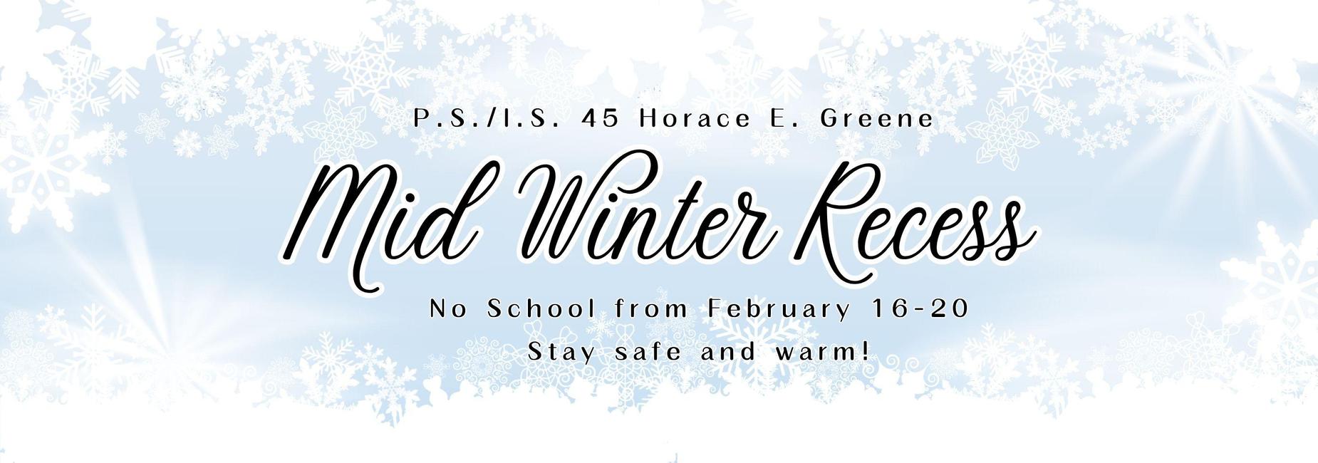 Mid Winter Recess - No School February 16-20