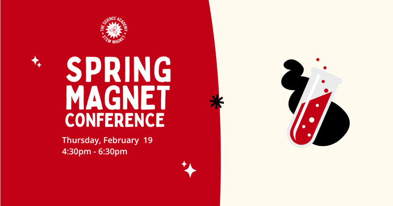 Spring Magnet Conferencing: Thursday, February 19th, from 4:30pm - 6:30pm
