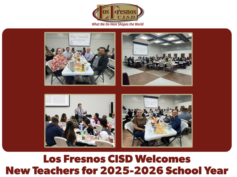 Los Fresnos CISD Welcomes new teachers