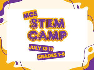 promo graphic - MCS Summer STEM Camp 2026