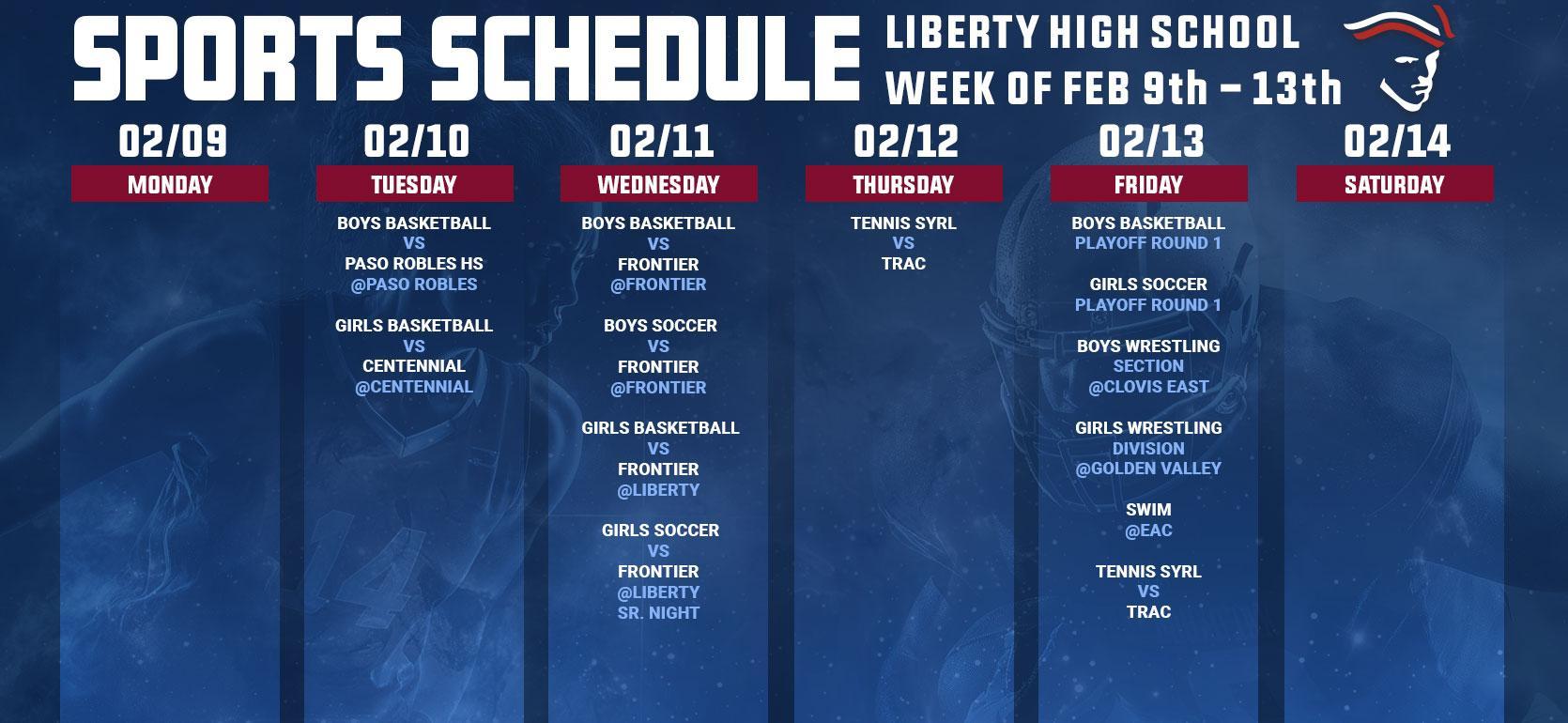 Weekly sports schedule for Liberty High School from February 9 to 14.
