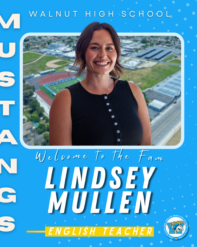 Welcoming graphic featuring Lindsey Mullen, an English teacher at Walnut High School.