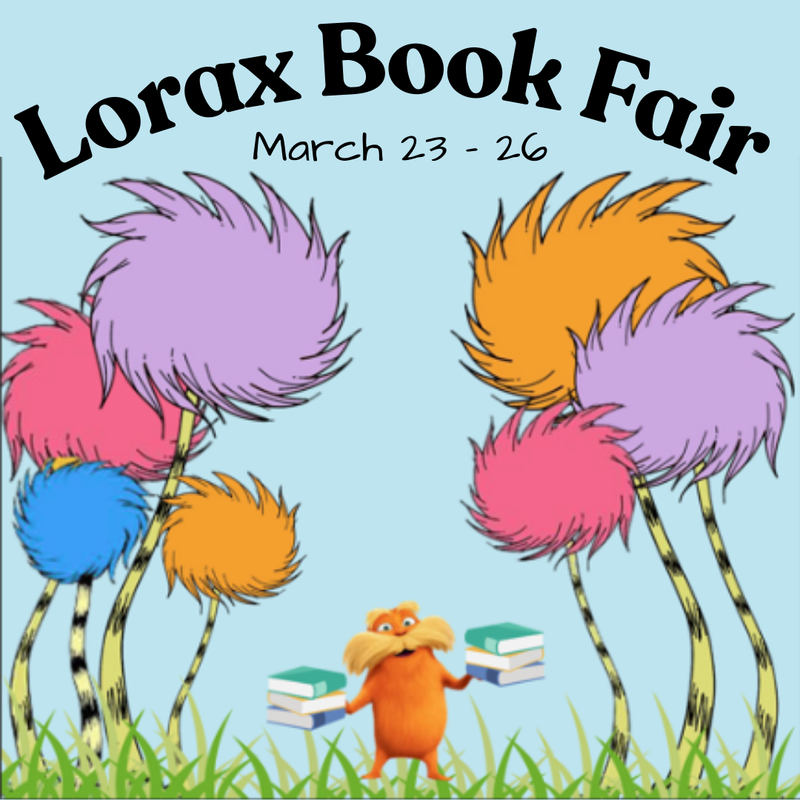 Lorax Book Fair March 23 - 26