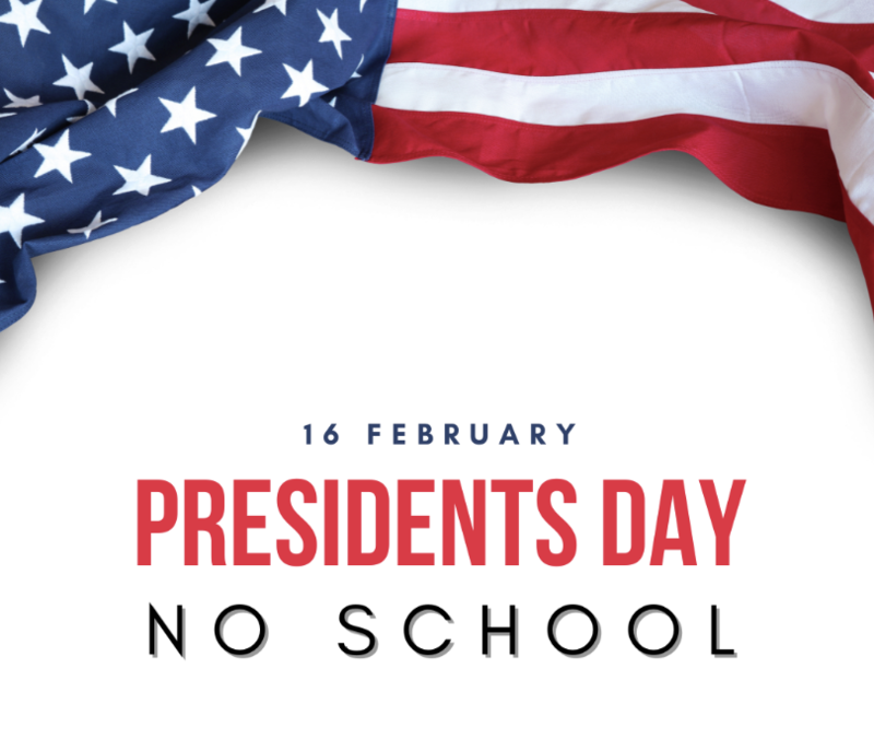 President's Day - No School 2/16