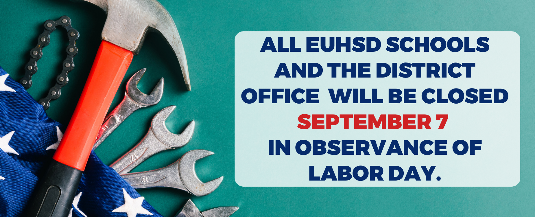 Announcement of school closures on September 7 for Labor Day with tools in the background.