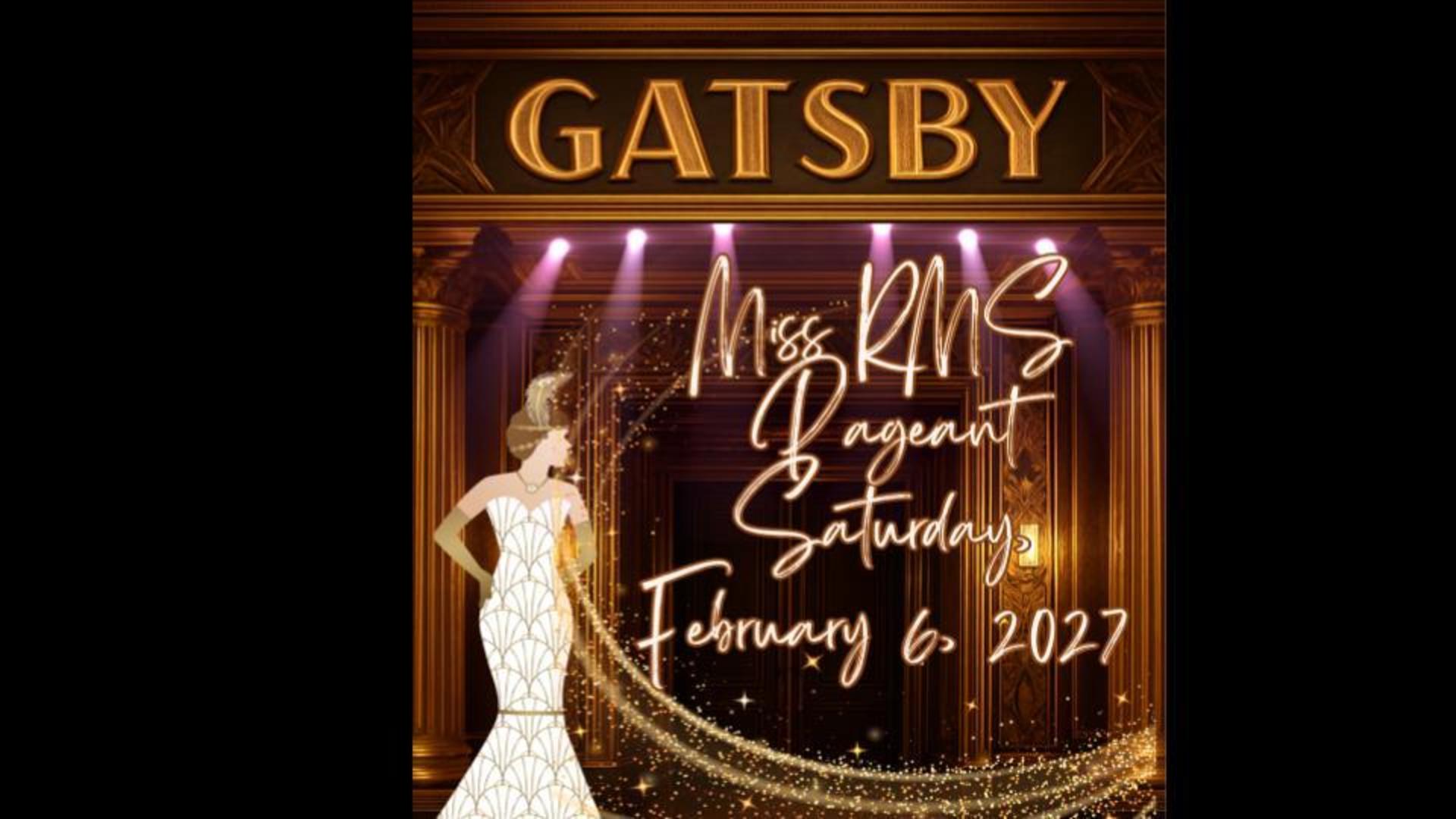 Event promotion for Miss RNS Pageant on February 6, 2027, themed 'Gatsby'.