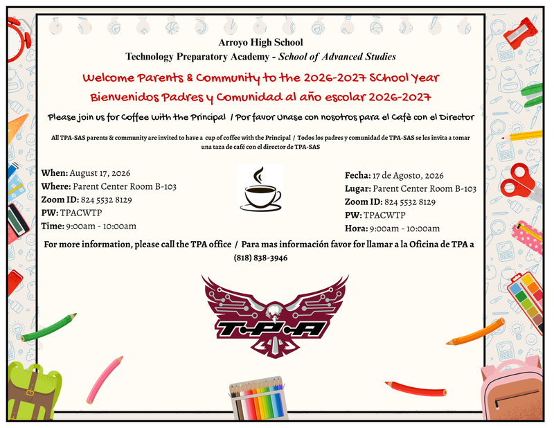 TPA- Coffee with the Principal on August 17, 2026 at 9:00am in the Parent Center Room B-103 / Café con el Director el 17 de Agosto, 2026 a las 9:00am en el Centro de Padres Salon B-103