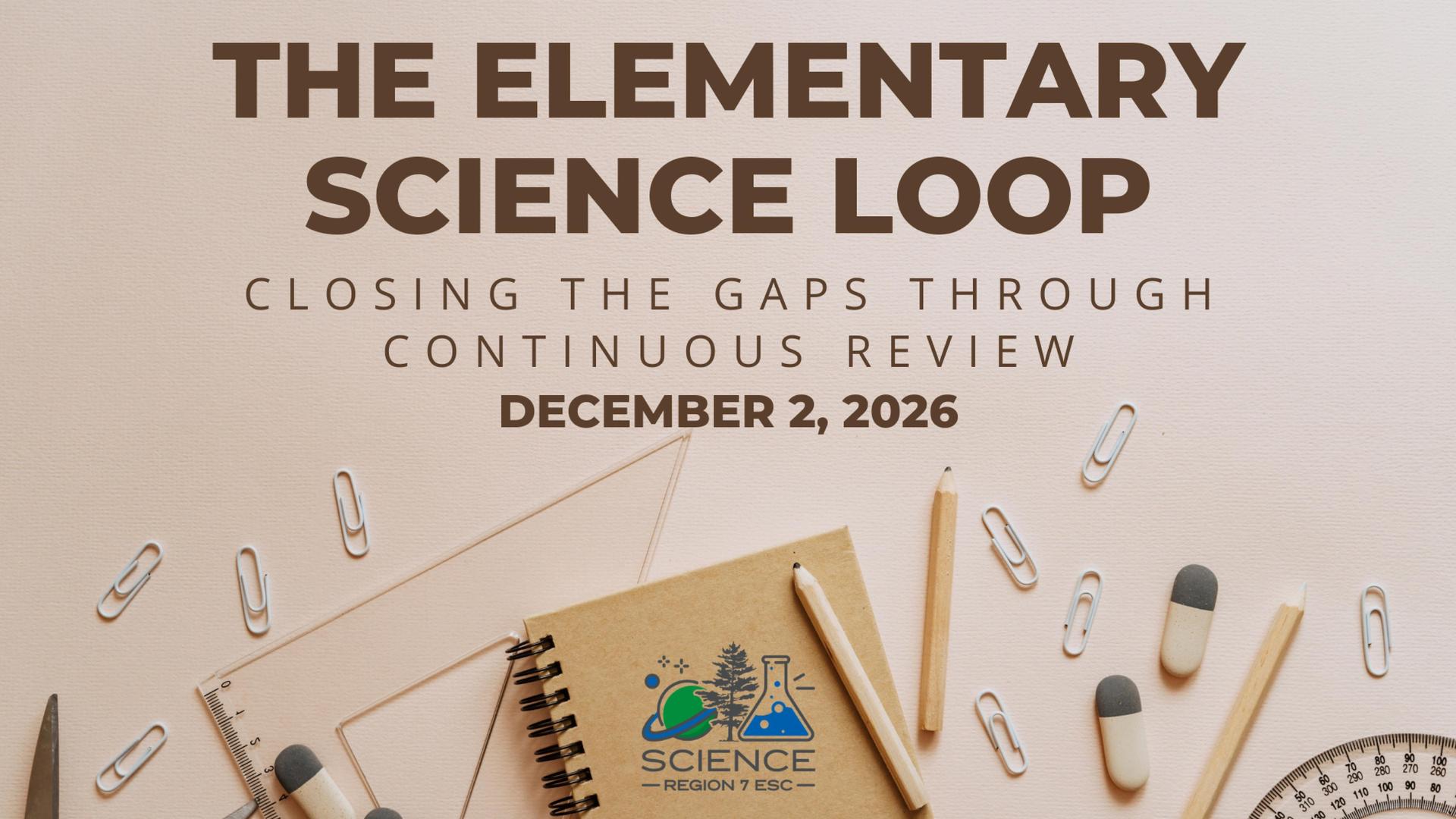 Elementary Science Loop workshop graphic with school supplies and science notebook.