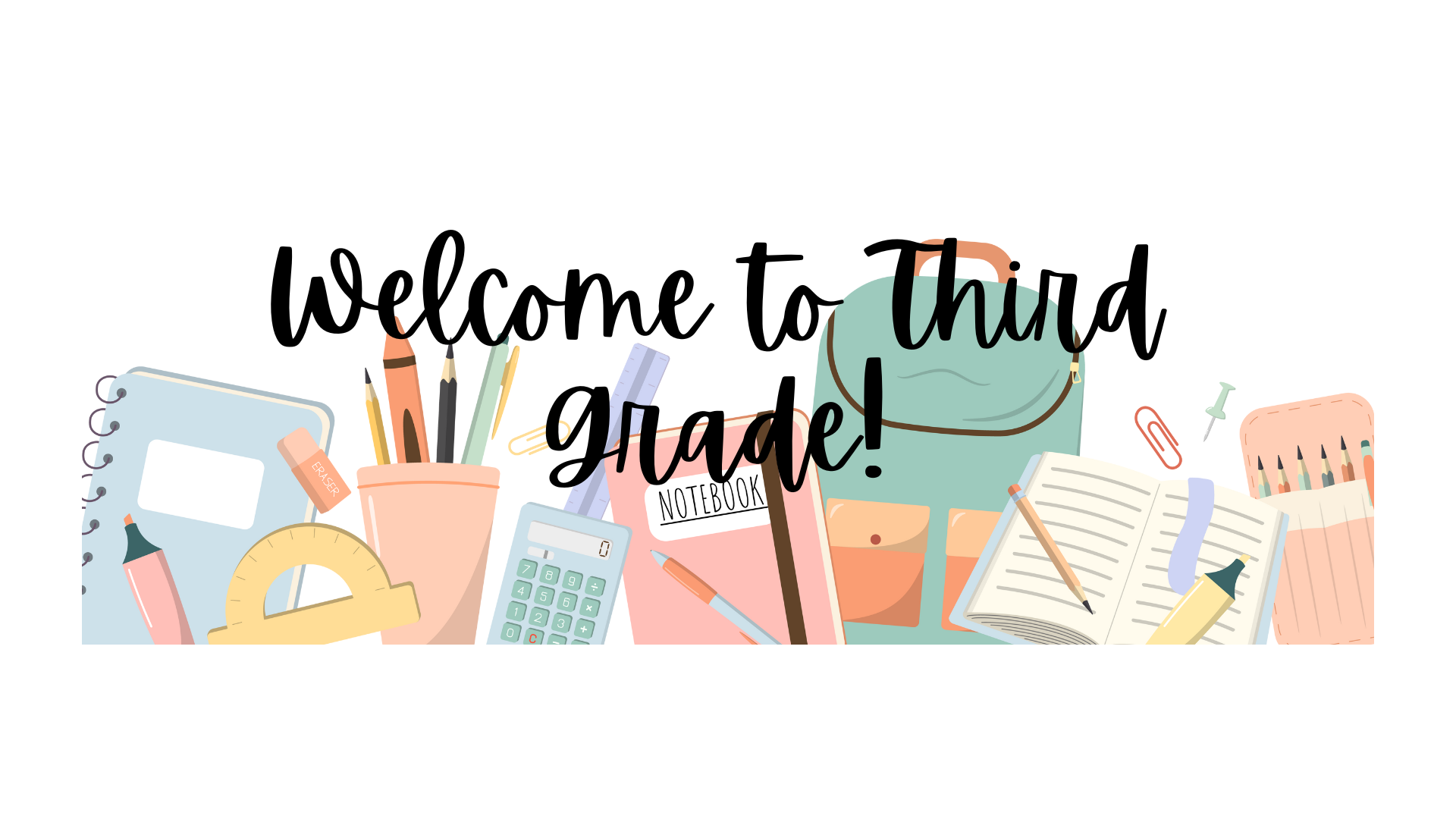 Welcome to Third Grade