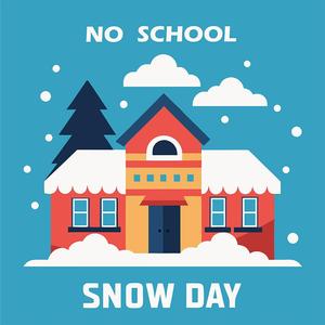 No School - Snow Day