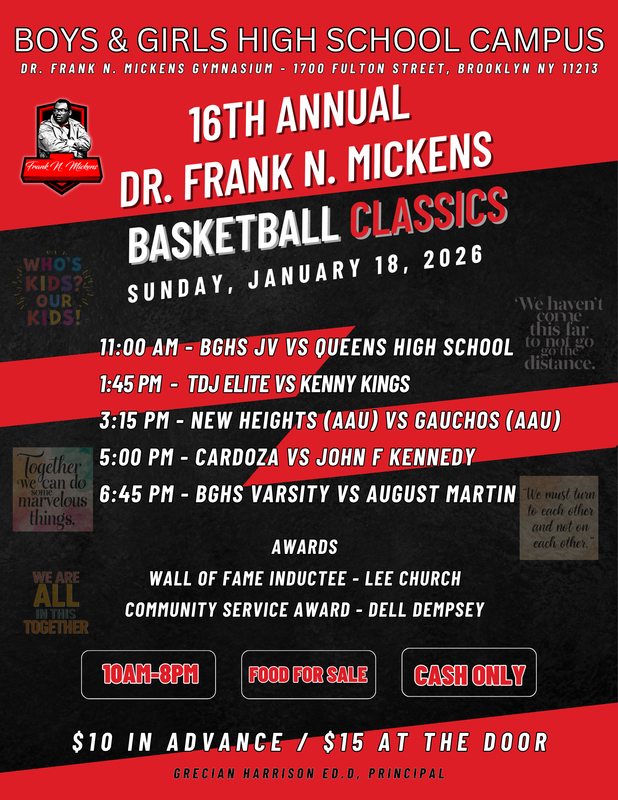 Dr. FRANK N. MICKENS 16th Annual Basketball Classics - Sunday, January 18, 2026 - 10AM to 8PM