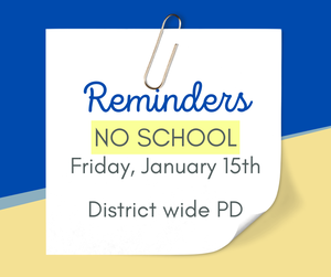 NO SCHOOL JANUARY 15