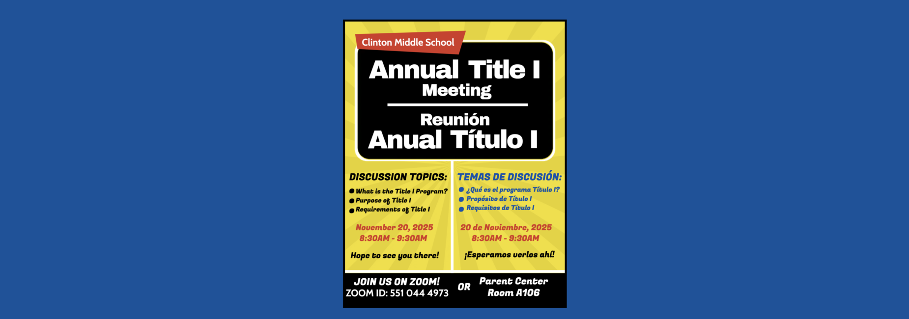 Join us at our annual Title 1 meeting.
Acompañenos en nuestra reunión anual de Título 1.
