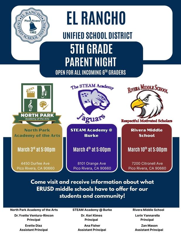 Flyer announcing El Rancho Unified School District 5th Grade Parent Night for incoming sixth grade students. Events are scheduled for March 3 at North Park Academy of the Arts, March 4 at STEAM Academy @ Burke, and March 10 at Rivera Middle School, all at 5:00 PM. The flyer includes school logos, addresses, and an invitation for families to learn about middle school programs and opportunities.