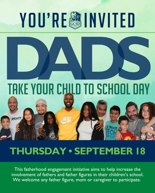 GCSD National Dads Take Your Child to School Day 2025