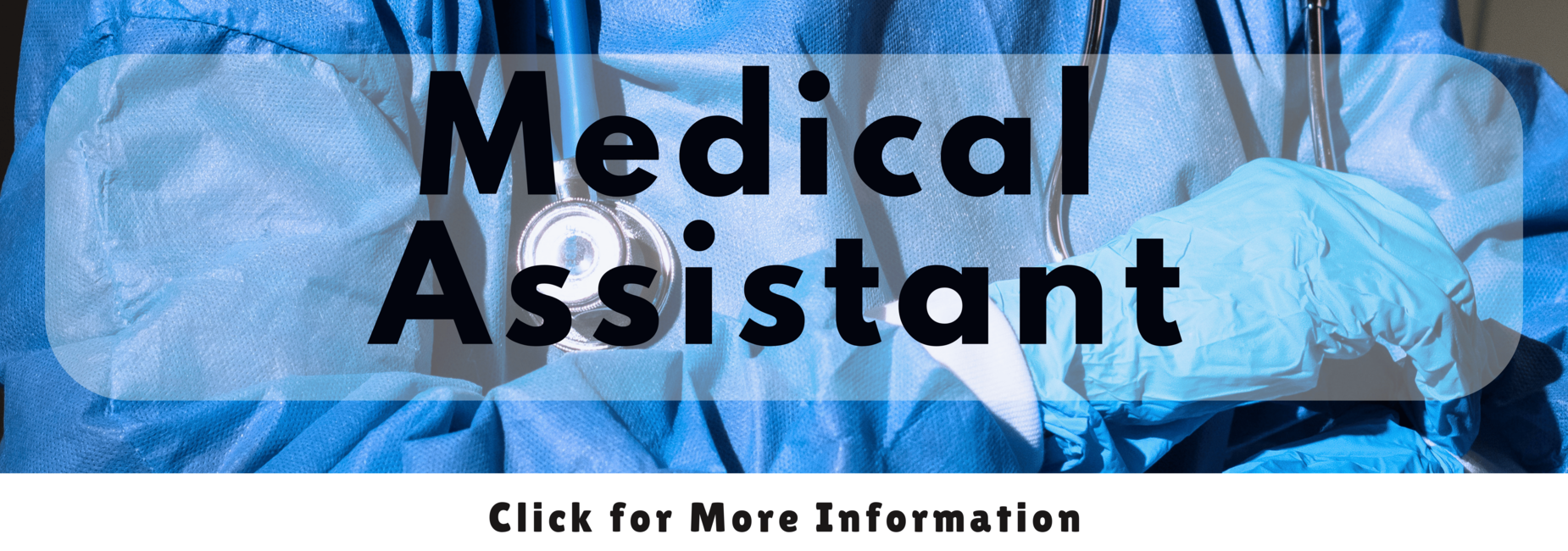 Medical professional in scrubs with stethoscope, labeled &ldquo;Medical Assistant.&rdquo;