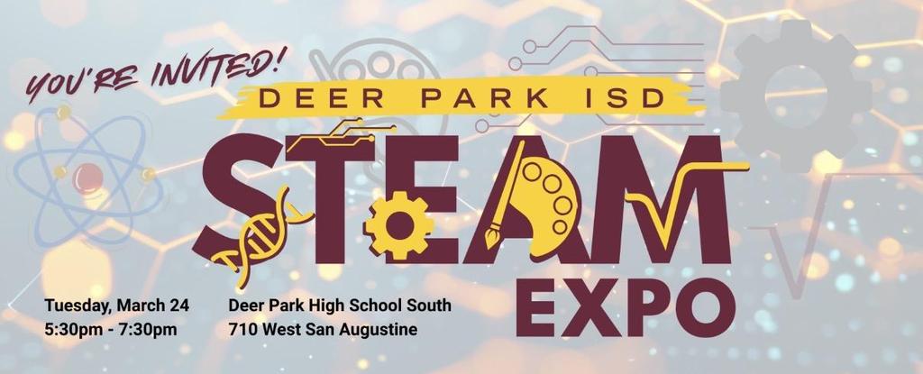 Invitation for the Deer Park ISD STEAM Expo event on March 24.