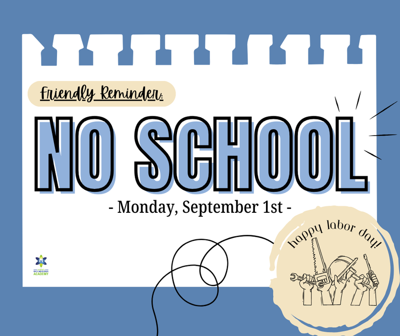 Friendly Reminder - No School Monday