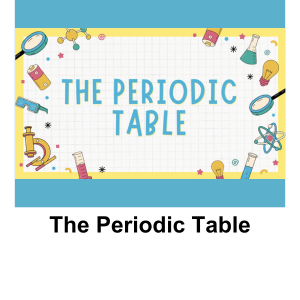 The Periodic Table