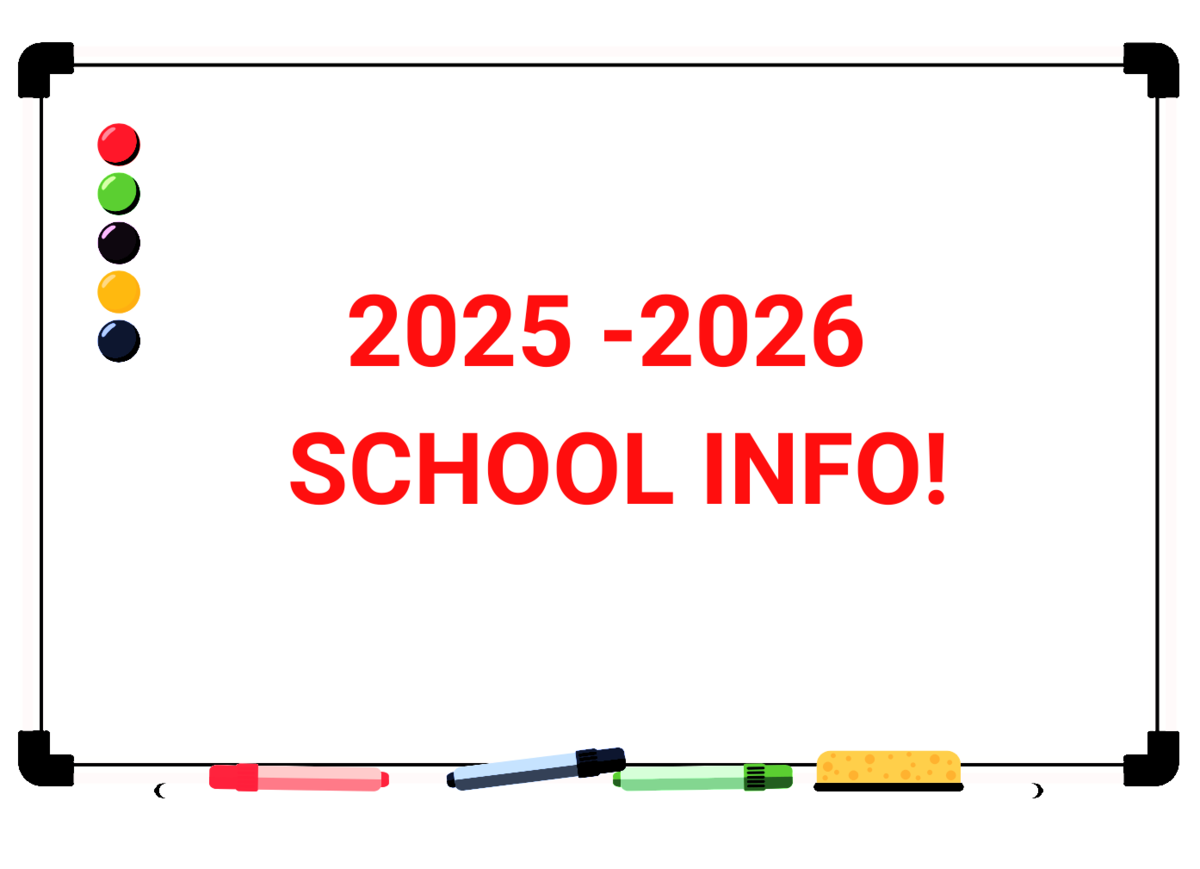 A white board with the words 2025-2026 School Info!
