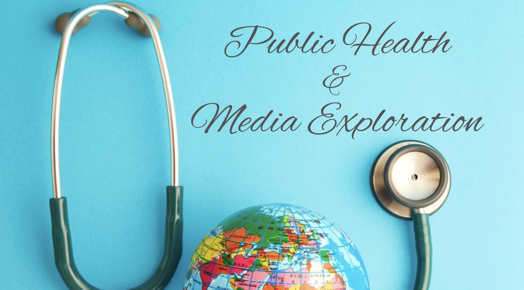 Public Health & Media Exploration