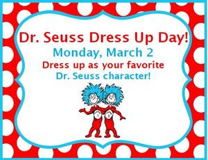 Dr. Seuss Dress Up Day on Monday, March 2nd