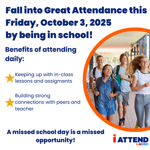 Fall into Great Attendance this Friday, October 3, 2025 by being in school!