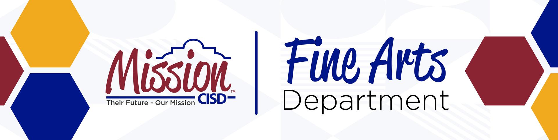 Banner for Mission CISD Fine Arts Department