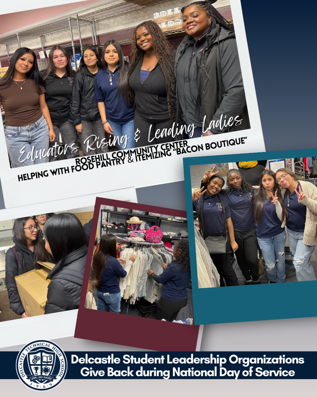 Delcastle Day of Service National Giving Back Day for SkillsUSA, Student Council, National Honor Society, Educators Rising, HOSA, Leading Ladies, and Pride/GSA.