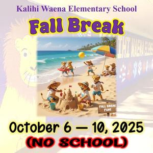 Fall Break (No School October 6th - October 10th)