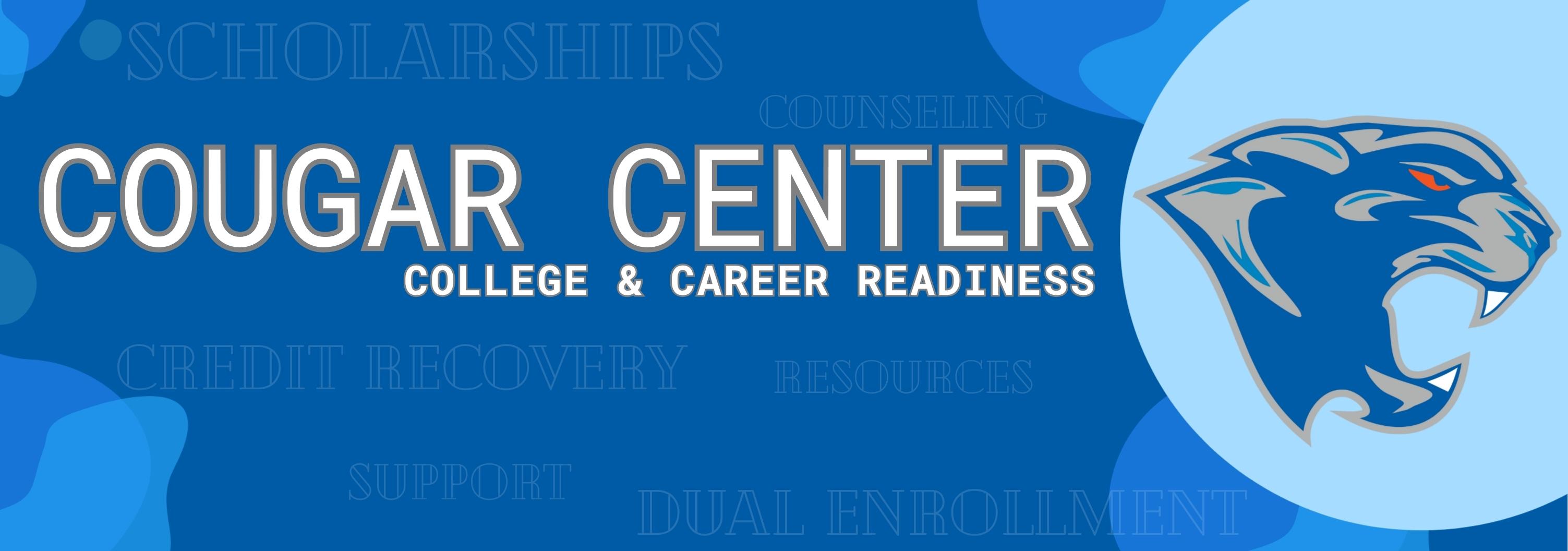 Cougar Center College & Career Readiness Decorative Header with CVHS Cougar Logo