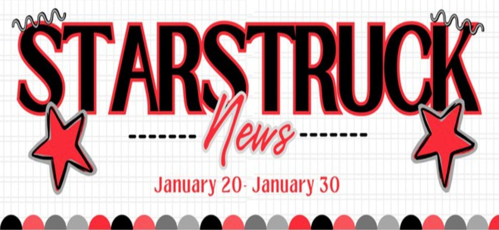 Bold text reading 'STARSTRUCK News' with stars and decorative elements.