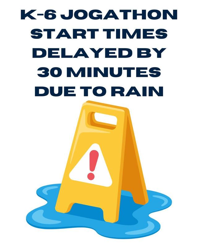 K-6 Jogathon - Delayed Start