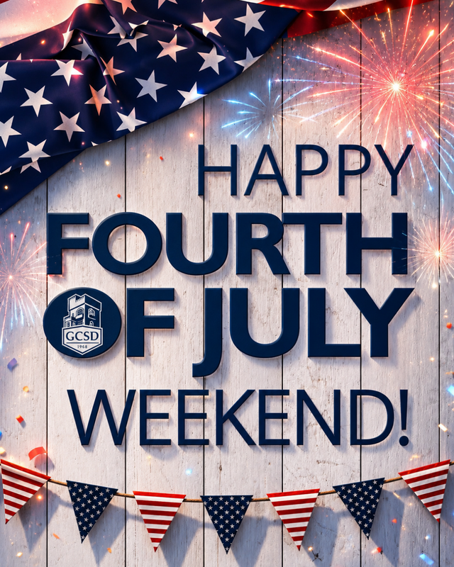 GCSD Fourth of July Weekend 2026