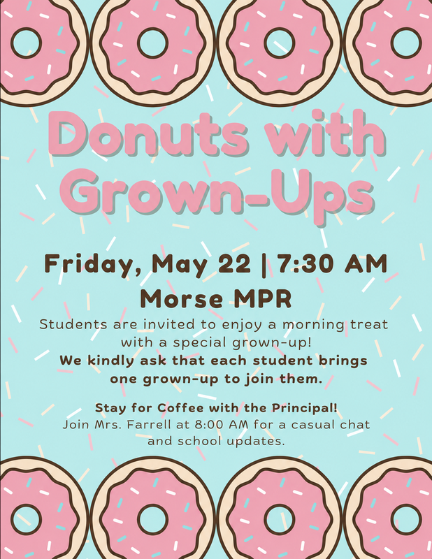 Donuts with Grown-Ups on May 22 in the Morse MPR