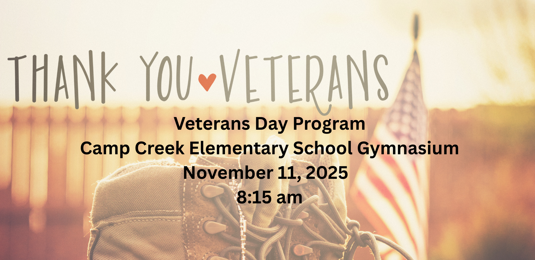 Veterans Day Program
Camp Creek Elementary School Gymnasium
November 11, 2025
8:15 am
