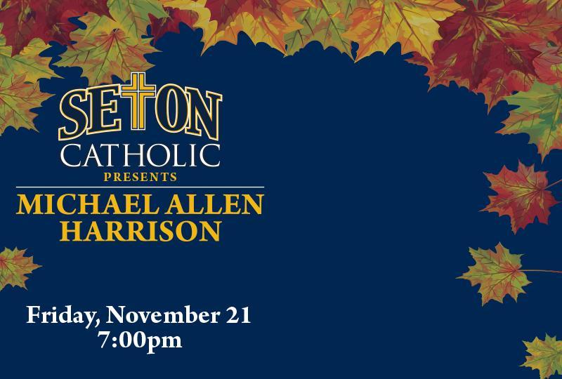 Seton Catholic Presents: An Evening with Michael Allen Harrison Featured Photo