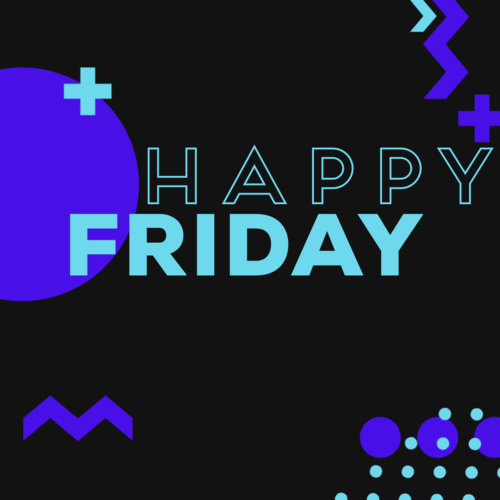 Happy Friday