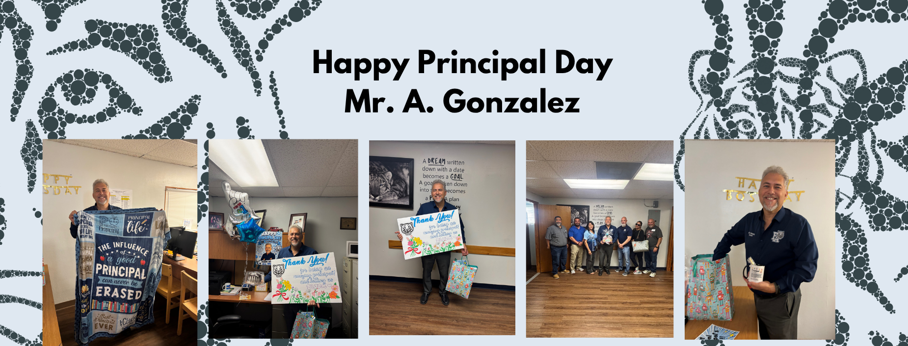 Mr. Gonzalez Happy Principal Day