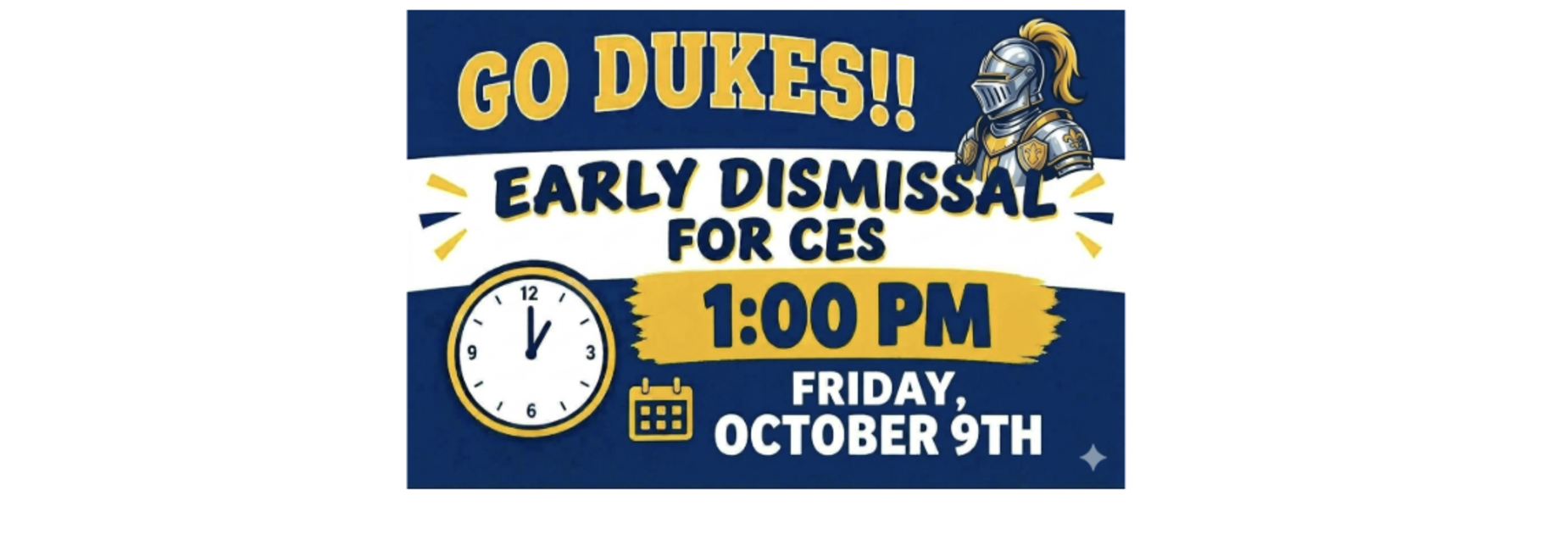 Event announcement for early dismissal at 1:00 PM on October 9th.