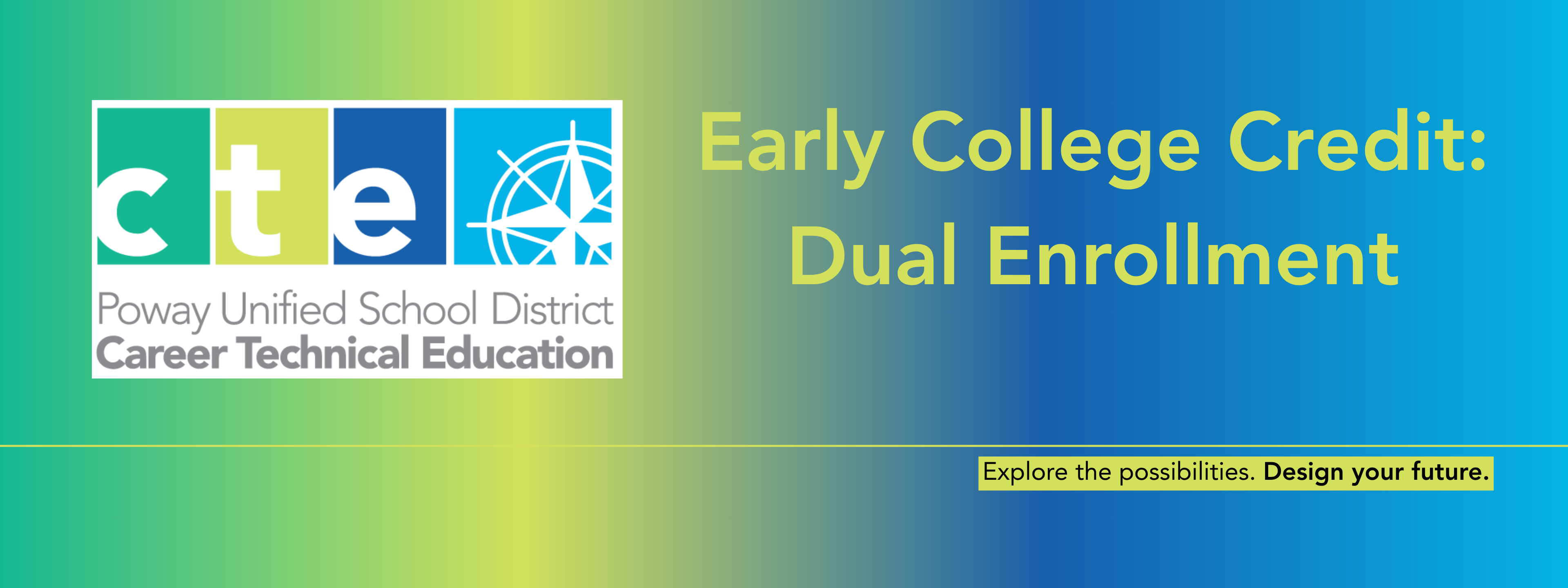 Poway Unified CTE Early College Credit Dual Enrollment 