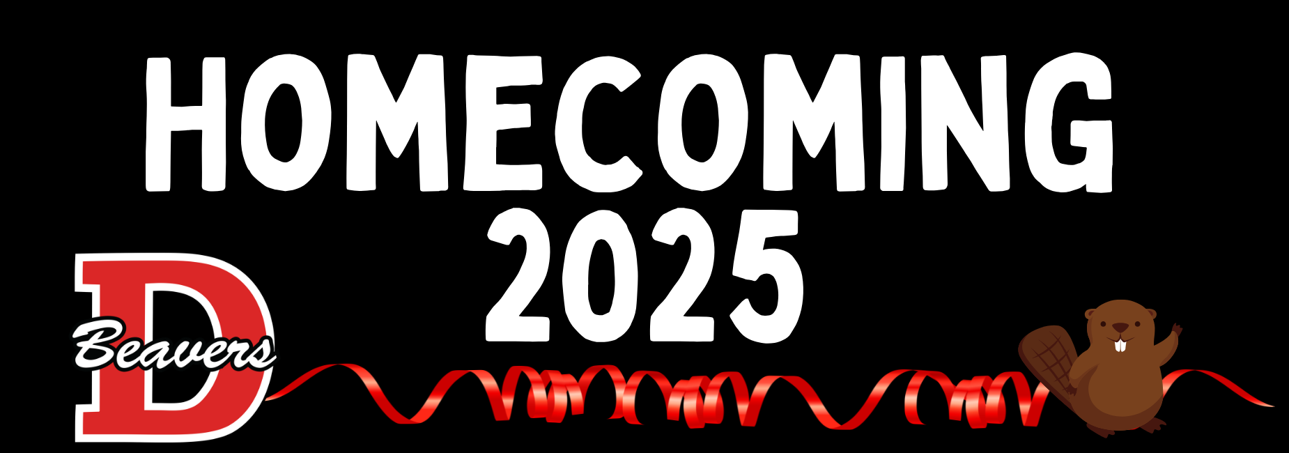 Large text reading 'HOMECOMING 2025' with a beaver mascot and red ribbon decorations.