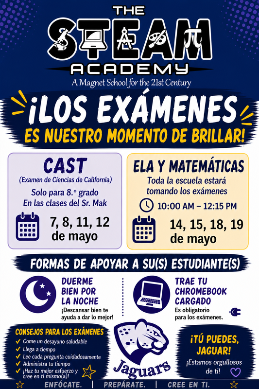 As testing approaches, please support our Jaguars by encouraging a good night’s sleep, arriving to school on time, and starting the day with a healthy breakfast.   A medida que se acercan los exámenes, apoye a nuestros Jaguars fomentando que duerman bien, lleguen a la escuela a tiempo y comiencen el día con un desayuno saludable.