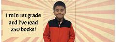 I'm in 1st grade and I've read 250 books!