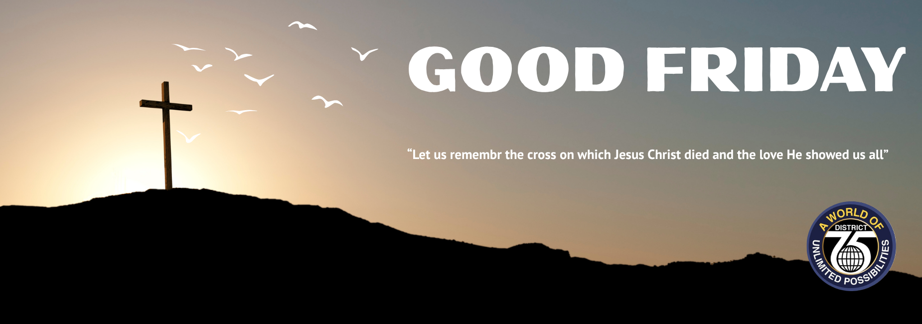 Silhouette of a cross on a hill at sunset with birds flying and text saying 'Good Friday'.