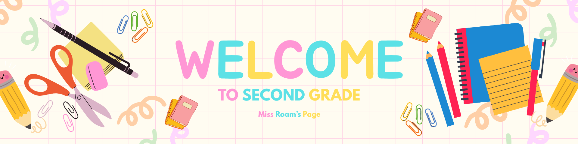 Welcome to Second Grade: Miss Roam's Page