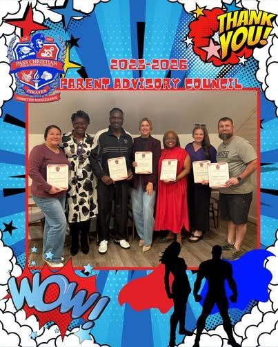 We would like to thank the members of our parent advisory council for their dedicated service to our school district and Pirate Learners.